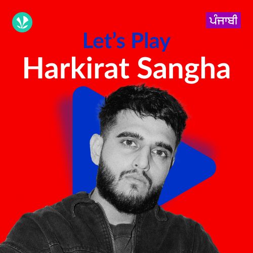 Let's Play - Harkirat Sangha - Punjabi