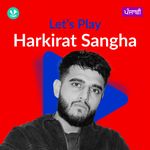 Let's Play - Harkirat Sangha - Punjabi