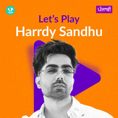 Let's Play - Harrdy Sandhu - Punjabi