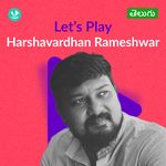 Let's Play - Harshavardhan Rameshwar - Telugu 