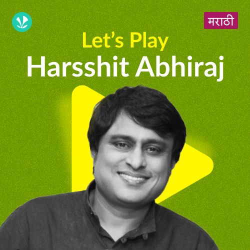 Let's Play - Harsshit Abhiraj - Marathi