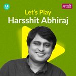 Let's Play - Harsshit Abhiraj - Marathi