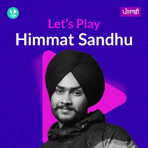 Let's Play - Himmat Sandhu - Punjabi