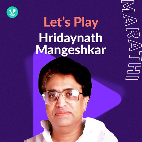 Let's Play - Hridaynath Mangeshkar - Marathi