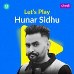 Let's Play - Hunar Sidhu - Punjabi