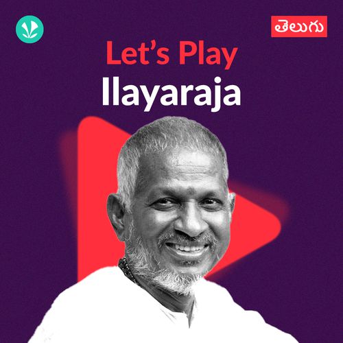 Let's Play - Ilaiyaraaja - Telugu