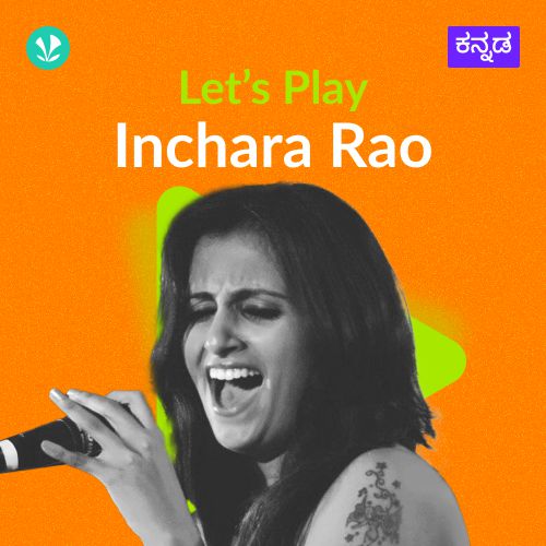 Let's Play - Inchara Rao