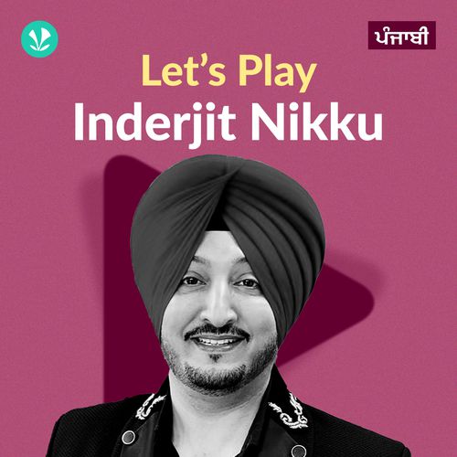 Let's Play - Inderjit Nikku - Punjabi