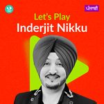 Let's Play - Inderjit Nikku - Punjabi