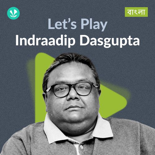 Let's Play - Indraadip Dasgupta