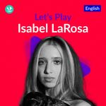 Let's Play - Isabel LaRosa