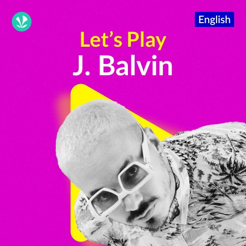 Let's Play - J Balvin