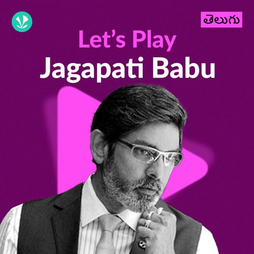 Let's Play - Jagapati Babu - Telugu