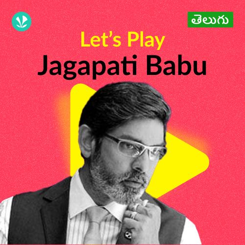 Let's Play - Jagapati Babu - Telugu
