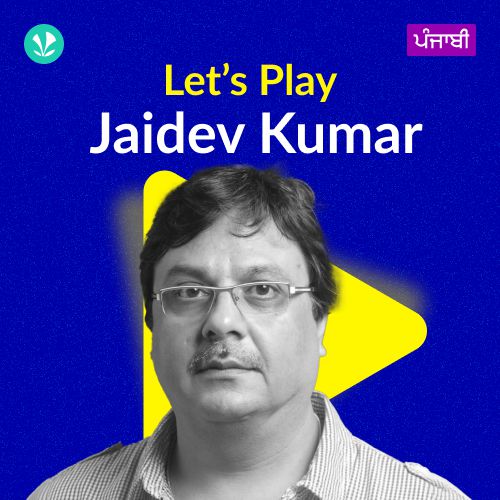 Let's Play - Jaidev Kumar - Punjabi