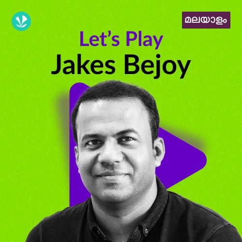 Let's Play - Jakes Bejoy - Malayalam
