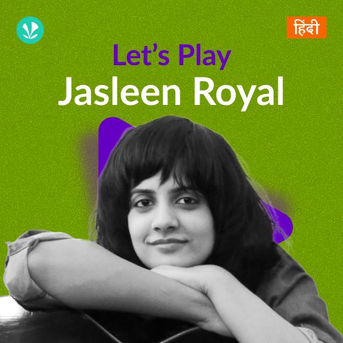 Let's Play - Jasleen Royal