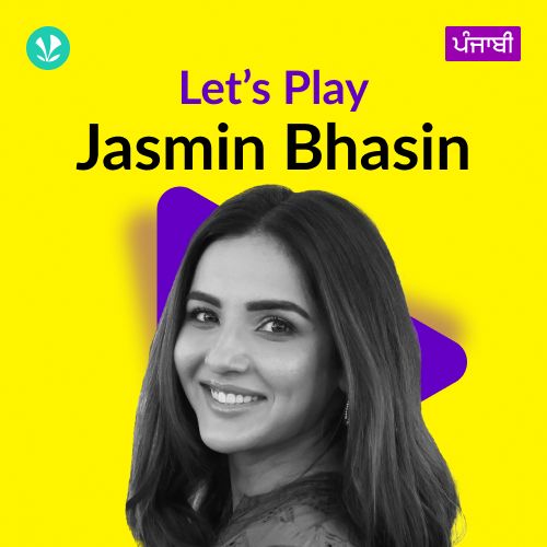 Let's Play - Jasmin Bhasin - Punjabi