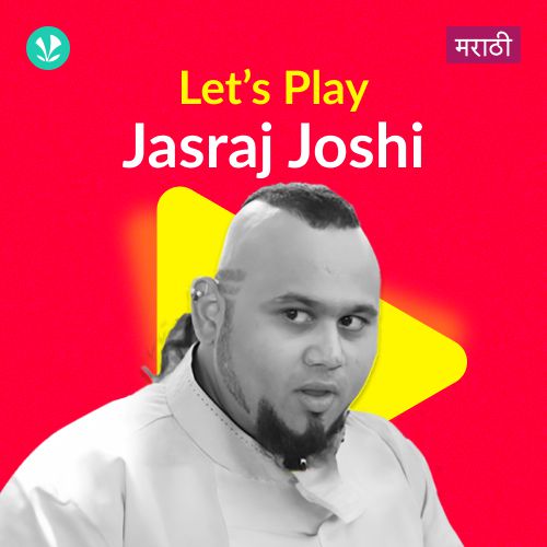 Let's Play - Jasraj Joshi - Marathi