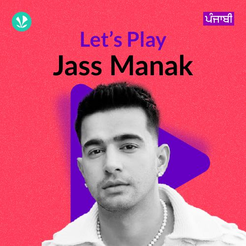 Let's Play - Jass Manak - Punjabi