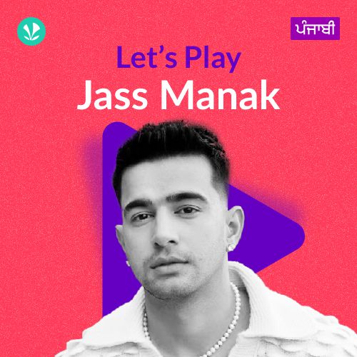 Let's Play - Jass Manak - Punjabi