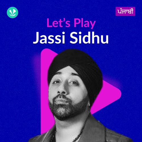 Let's Play - Jassi Sidhu - Punjabi