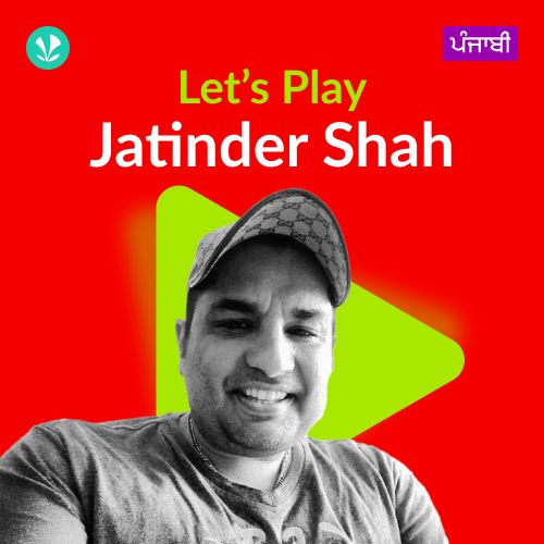 Let's Play - Jatinder Shah - Punjabi