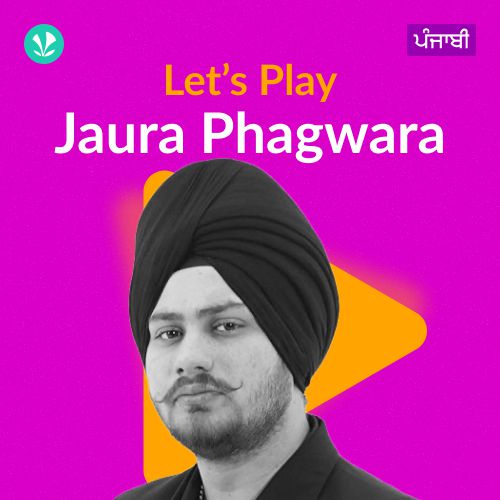 Let's Play - Jaura Phagwara - Punjabi