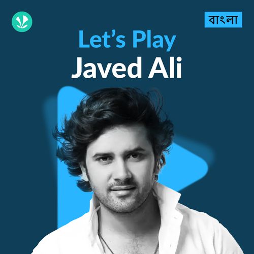 Let's Play - Javed Ali - Bengali