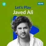 Let's Play - Javed Ali - Bengali