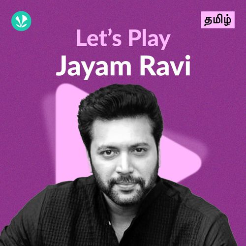 Let's Play - Jayam Ravi