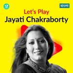 Let's Play - Jayati Chakraborty