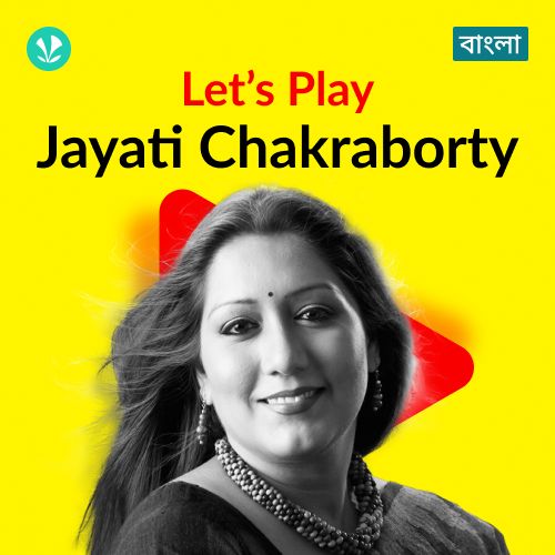 Let's Play - Jayati Chakraborty
