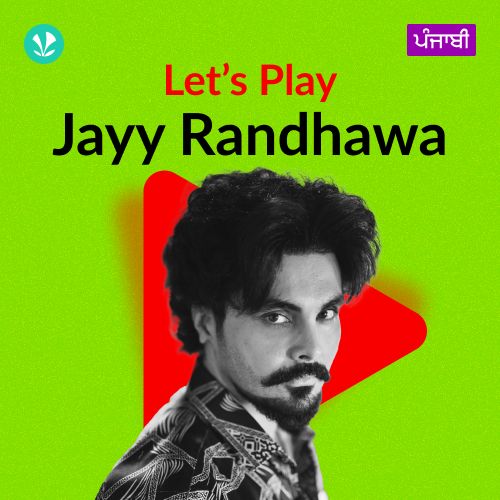 Let's Play - Jayy Randhawa - Punjabi