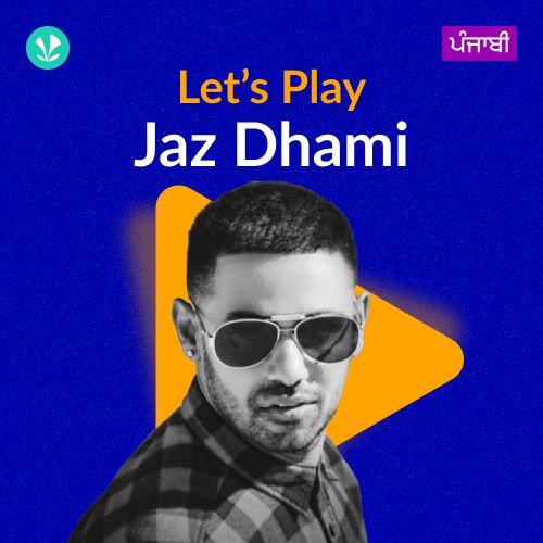 Let's Play - Jaz Dhami - Punjabi