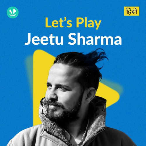 Let's Play - Jeetu Sharma