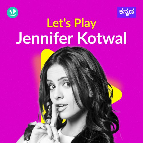 Let's Play - Jennifer Kotwal