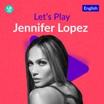 Let's Play - Jennifer Lopez
