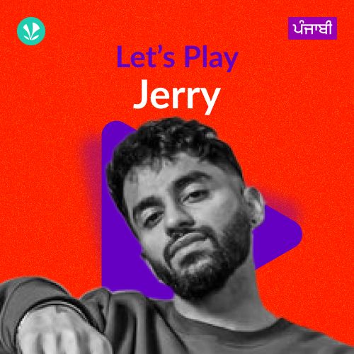 Let's Play - Jerry - Punjabi