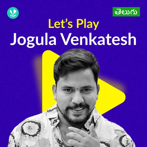 Let's Play - Jogula Venkatesh - Telugu