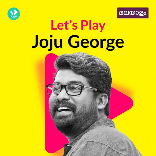 Let's Play - Joju George - Malayalam