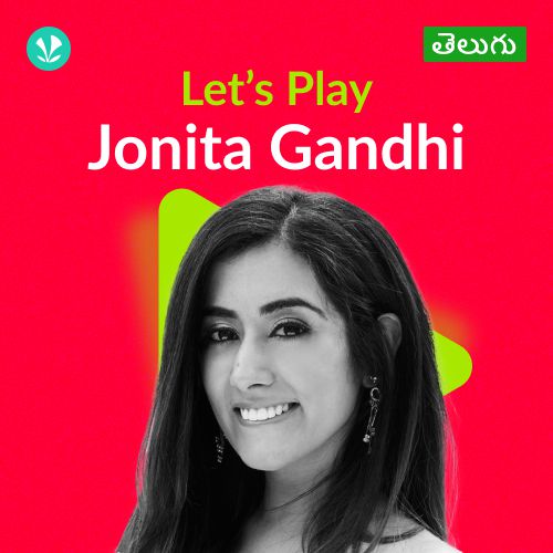 Let's Play - Jonita Gandhi - Telugu