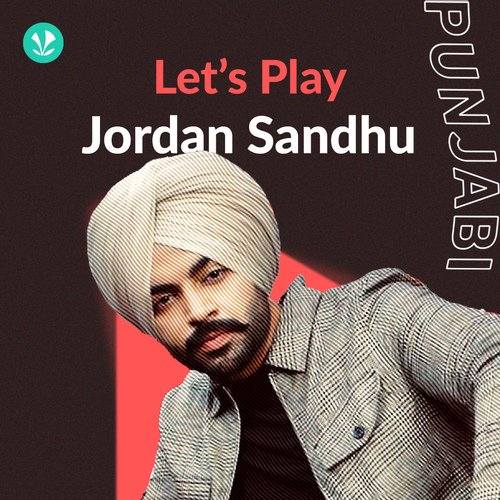Let's Play - Jordan Sandhu - Punjabi