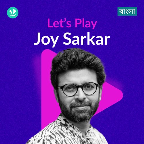 Let's Play - Joy Sarkar