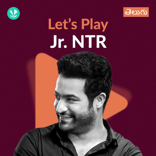 Let's Play - Jr. NTR - Telugu