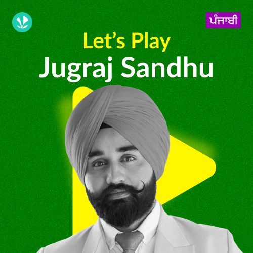 Let's Play - Jugraj Sandhu - Punjabi