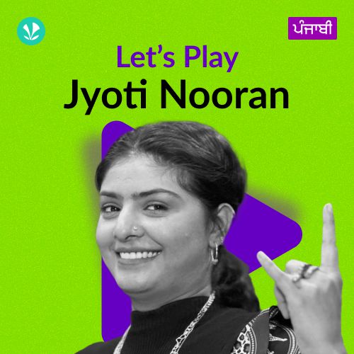 Let's Play - Jyoti Nooran - Punjabi