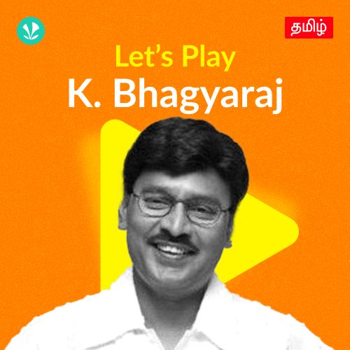 Let's Play - K. Bhagyaraj