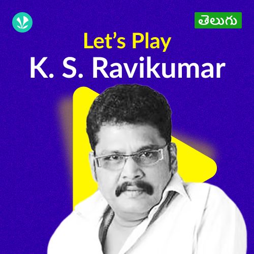 Let's Play - K.S. Ravikumar - Telugu 