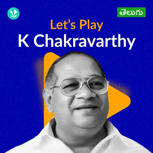 Let's Play - K Chakravarthy - Telugu